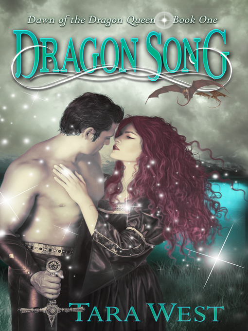 Title details for Dragon Song by Tara West - Available